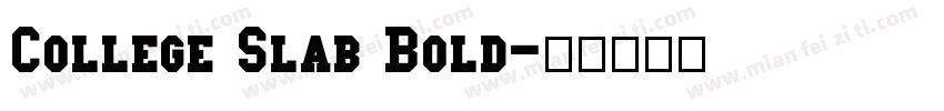 College Slab Bold字体转换